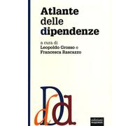 Atlante delle dipendenze - 2014 - EGA-Edizioni Gruppo Abele