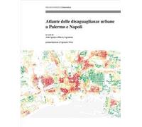 Atlante delle disuguaglianze urbane a Palermo e Napoli