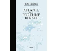 Atlante delle fortune di mare [Hardcover] [Jun 05, 2020] Hofstein, Cyril and Doe