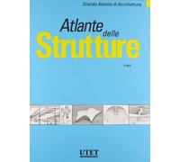 Atlante delle strutture. Ediz. illustrata