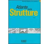 Atlante delle strutture. Ediz. illustrata