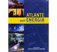 Atlante dell'energia. Il mondo nelle tue mani.