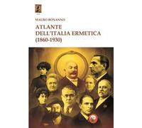 Atlante dell'Italia ermetica (1860-1930)
