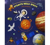 Atlante dello spazio per bambini. Un viaggio alla scoperta dello spazio per giov