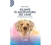 Atlante di agopuntura del cane. Nuova ediz.