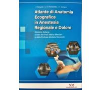 Atlante di Anatomia Ecografica in Anestesia Regionale e Dolore