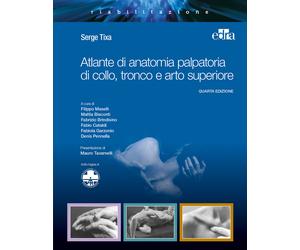 Atlante di anatomia palpatoria di collo, tronco e arto superiore - Tixa Serge
