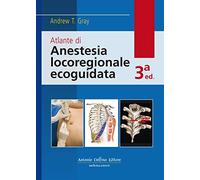Atlante di anestesia locoregionale ecoguidata. Con Contenuto digitale per download e accesso online
