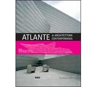 Atlante di architettura contemporanea. Ediz. illustrata