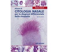 Atlante di citologia nasale per la diagnosi differenziale delle rinopatie