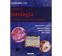 Atlante di istologia. Con correlazioni funzionali e cliniche