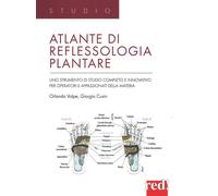 LIBRO ATLANTE DI REFLESSOLOGIA PLANTARE - ORLANDO VOLPE, GIORGIO CUSIN