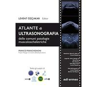 Atlante di ultrasonografia delle più comuni patologie muscoloscheletriche