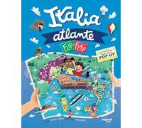 Atlante d'Italia flip-flap. Viaggi intorno al mondo. Ediz. illustrata