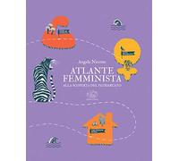 Atlante femminista. Alla scoperta del patriarcato