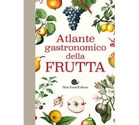 Atlante gastronomico della frutta