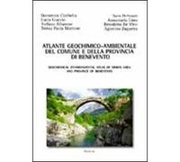 Atlante geochimico-ambientale del comune e della provincia di Benevento