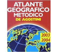 Atlante geografico metodico De Agostini 2003-2004