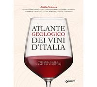 Atlante geologico dei vini d'Italia - AA.VV.