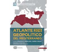 Atlante geopolitico del Mediterraneo 2016