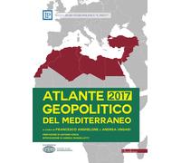 Atlante geopolitico del Mediterraneo 2017