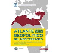 Atlante geopolitico del Mediterraneo 2019