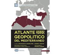 Atlante geopolitico del Mediterraneo 2020