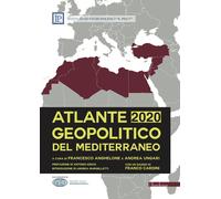 Atlante geopolitico del Mediterraneo 2020 - 2020 - Bordeaux