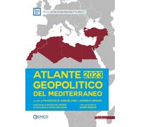 Atlante geopolitico del Mediterraneo 2023 - 2023 - Bordeaux