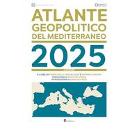 Libri Atlante Geopolitico Del Mediterraneo 2025