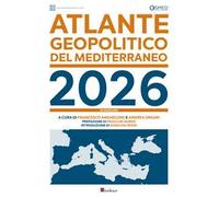 Atlante geopolitico del Mediterraneo 2026