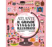 Atlante. Il grande viaggio illustrato