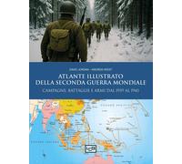 Atlante illustrato della Seconda guerra mondiale - Jordan David, Wiles Andrew