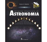 Il Castello Atlante illustrato di Astronomia