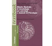 Atlante illustrato di deontologia per psicologi e studenti di psicologia