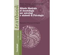 Atlante illustrato di deontologia per psicologi e studenti di psicologia