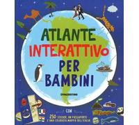 Atlante interattivo per bambini. Con adesivi