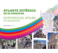 Atlante Istòricu De Sa Sardigna. Historical atlas of Sardinia.
