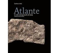 Atlante. Le stele antropomorfe di Aosta