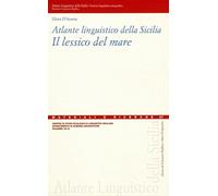 Atlante linguistico della Sicilia. Il lessico del mare
