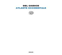 Atlante occidentale. Con il Taccuino di Ginevra - 2019 - Einaudi