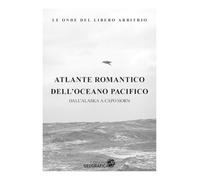 Atlante romantico dell'Oceano Pacifico