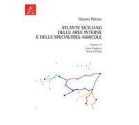 Atlante siciliano delle aree interne e delle specialities agricole