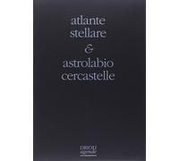 Atlante stellare. Con astrolabio cercastelle