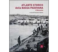 Atlante storico della Bassa padovana. L'Ottocento