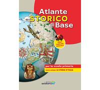 Atlante storico di base per la scuola primaria. Nuova ediz. Con timeline digitale