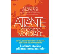 ATLANTE STORICO MONDIALE - GRATALOUP CHRISTIAN - L'Ippocampo