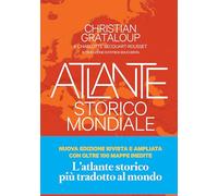 ATLANTE STORICO MONDIALE - GRATALOUP CHRISTIAN - L'IPPOCAMPO