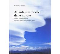 Atlante universale delle nuvole. Come si chiamano e come si classificano le nubi