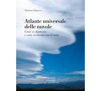 Atlante universale delle nuvole. Come si chiamano e come si classificano le nubi